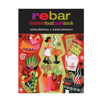 Rebar Modern Food Cookbook 